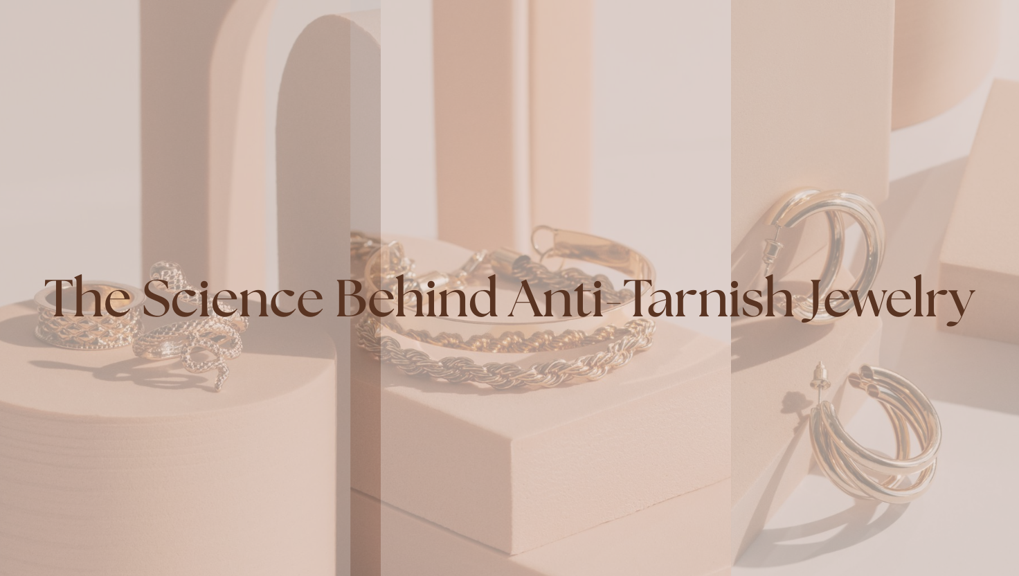 The Science Behind Anti-Tarnish Jewelry