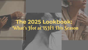 The 2025 Lookbook: What’s Hot at ISHI This Season